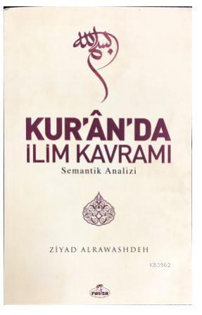 Kur'ân'da İlim Kavramı Semantik Analizi