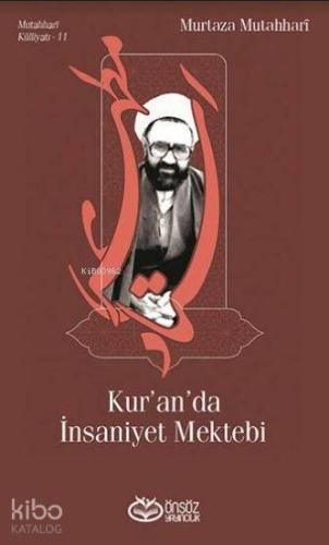 Kur'an'da İnsaniyet Mektebi Murtaza Mutahhari
