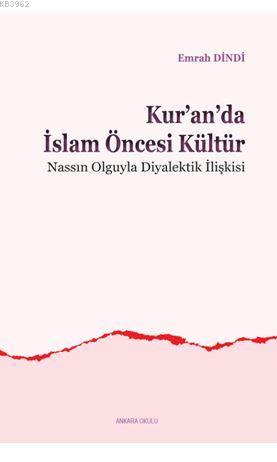 Kur'an'da İslam Öncesi Kültür Emrah Dindi
