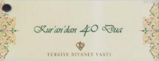 Kur'an'dan 40 Dua