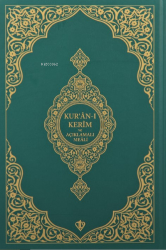 Kuranı Kerim Ve Açıklamalı Karşılıklı Meali;Orta Boy ( Sıvama Cilt Yeşil )