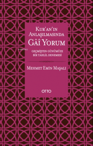 Kur'an'ın Anlaşılmasında Gai Yorum