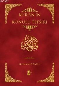 Kur'an'ın Konulu Tefsiri Muhammed Gazali