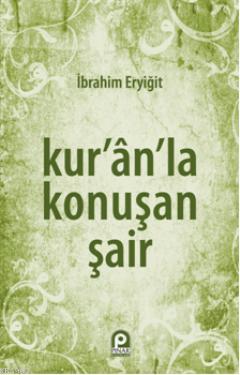 Kur'an'la Konuşan Şair