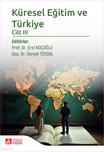 Küresel Eğitim ve Türkiye Cilt III Kolektif