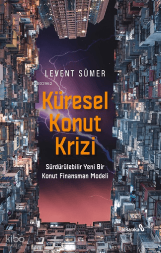 Küresel Konut Krizi Levent Sümer