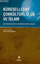 Küreselleşme Çokkültürlülük ve İslam Ali Coşkun