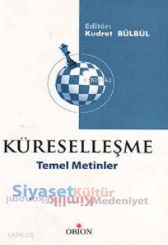 Küreselleşme; Temel Metinler - Ekonomi, Siyaset, Kimlik, Kültür, Meden
