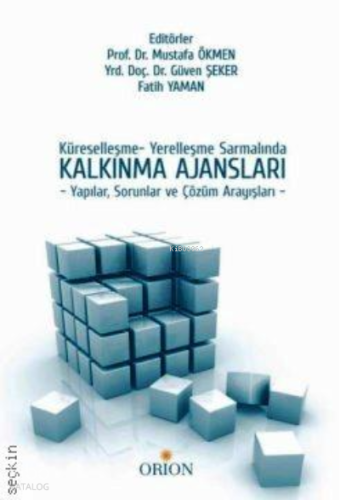 Küreselleşme - Yerelleşme Sarmalında Kalkınma Ajansları