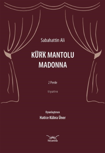 Kürk Mantolu Madonna; 2 Perde - Tiyatro Sabahattin Ali