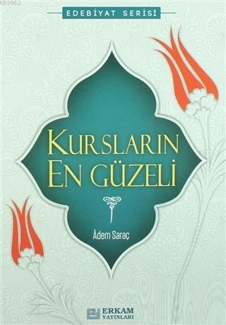 Kursların En Güzeli Adem Saraç