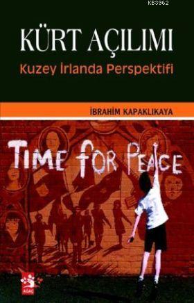 Kürt Açılımı İbrahim Kapaklıkaya