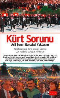Kürt Sorunu; Acil Sorun Gerçekçi Yaklaşım