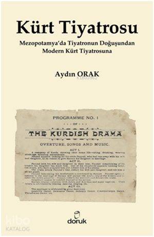 Kürt Tiyatrosu; Mezopotamya'da Tiyatronun Doğuşundan Modern Kürt Tiyat