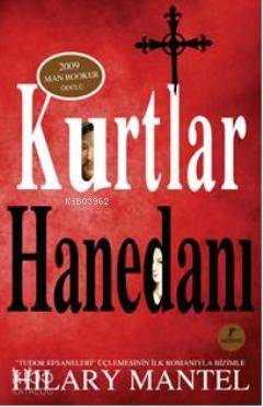 Kurtlar Hanedanı Hilary Mantel