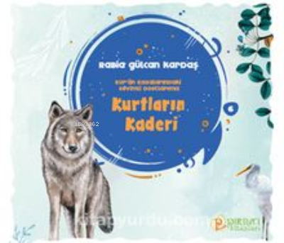 Kurtların Kaderi Rabia Gülcan Kardaş