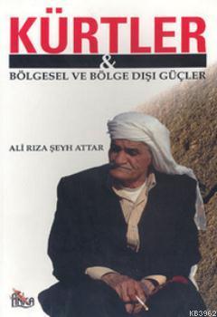 Kürtler &amp Ali Rıza Şeyh Attar