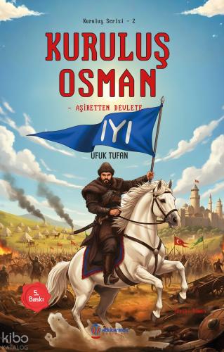 Kuruluş Osman - Aşiretten Devlete;Kuruluş Serisi -2 Ufuk Tufan