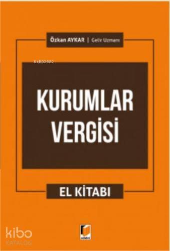 Kurumlar Vergisi EL Kitabı Özkan Aykar