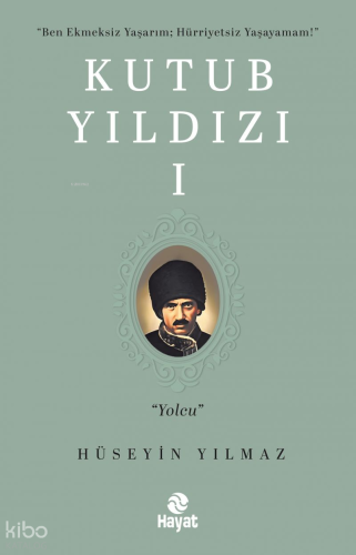 Kutub Yıldızı I Hüseyin Yılmaz