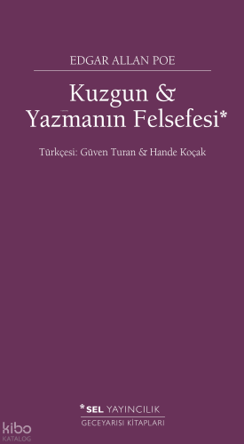Kuzgun - Yazmanın Felsefesi Edgar Allan Poe