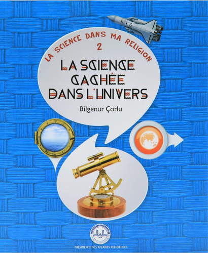 La Science Cachee Dans L'linivers (Evrende Saklı Bilim) Fransızca Bilg