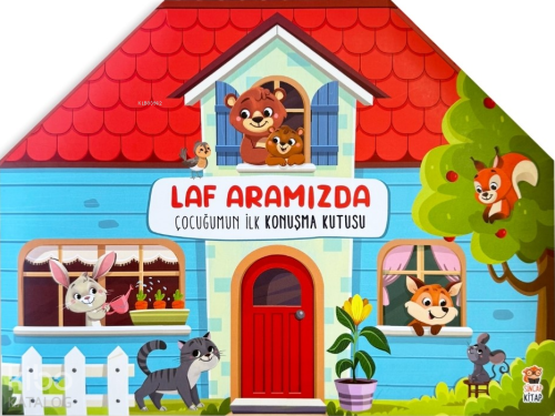 Laf Aramızda - Çocuğumun İlk Konuşma Kutusu Kolektif