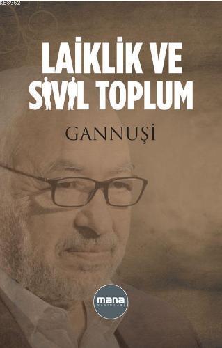 Laiklik ve Sivil Toplum Raşid El Gannuşi