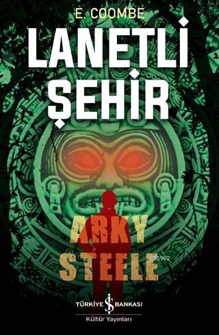Lanetli Şehir: Arky Steele