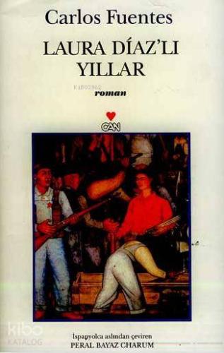 Laura Diaz'lı Yıllar Carlos Fuentes