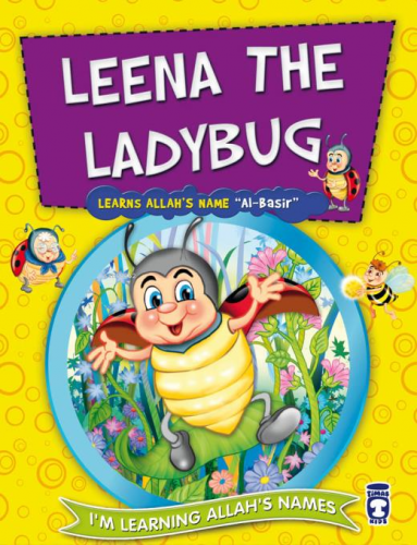 Leena the Ladybug Learns Allah Names AlBasir - Uçuç Böceği Pırıltı All