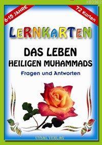 Lernkarten - Das Leben Des Letzten Propheten Muhammad; 6-15 Jahre Mürş