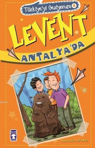 Levent Antalya'da; Levent Türkiye'yi Geziyorum - 4