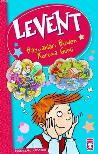 Levent - Hayvanları Bizden Koruma Günü; Levent ve Tayfası +9 Yaş