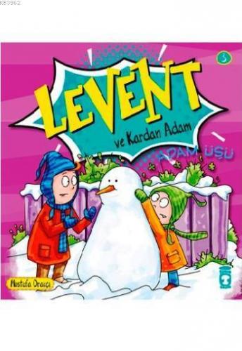 Levent ve Kardan Adam; Levent Minicik +4 Yaş