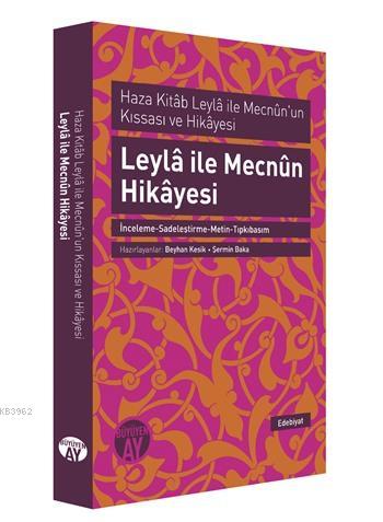 Leyla ile Mecnun Hikayesi; Haza Kitab Leyla ile Mecnun'un Kıssası ve Hikayesi