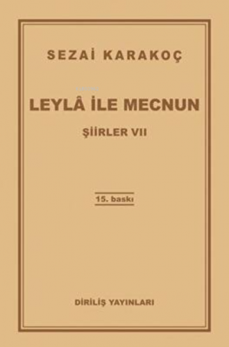 Leyla İle Mecnun Şiirler Vıı Sezai Karakoç