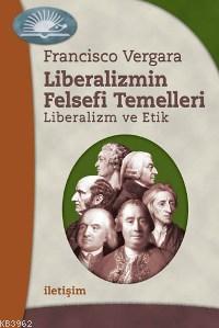 Liberalizmin Felsefi Temelleri; Liberalizm ve Etik