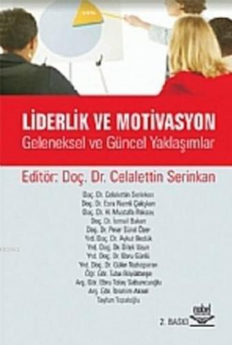 Liderlik ve Motivasyon; Geleneksel ve Güncel Yaklaşımlar