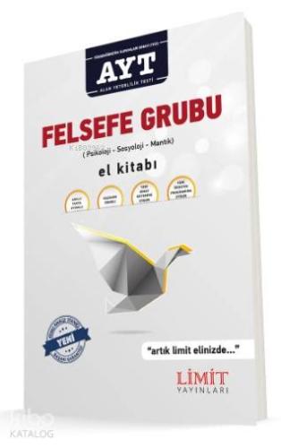 Limit Yayınları AYT Felsefe Grubu El Kitabı Psikoloji Sosyoloji Mantık Limit 