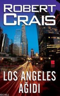 Los Angeles Ağıdı Robert Crais