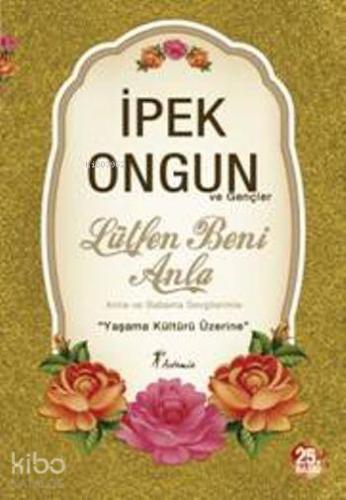 Lütfen Beni Anla; Yaşama Kültürü Üzerine