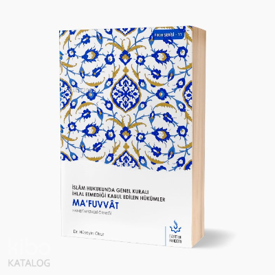 Ma'fuvvat Hanefi Mezhebi Örneği;İslam Hukukunda Genel Kuralı İhlal Etm