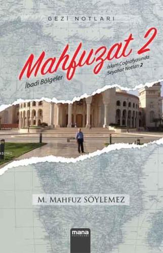 Mahfuzat 2 - İbadi Bölgeler Mehmet Mahfuz Söylemez