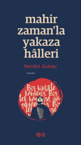 Mahir Zamanla Yakaza Halleri Necdet Subaşı
