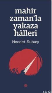 Mahir Zaman'la Yakaza Hâlleri