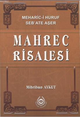 Mahrec Risalesi (Meharic-i Huruf Seb'ate Aşer)