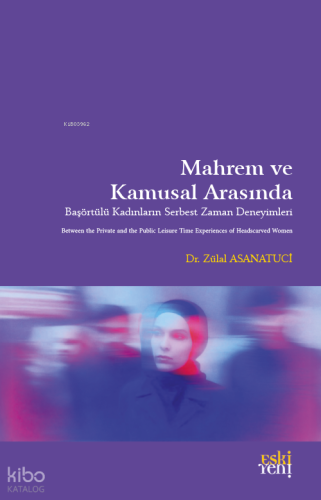 Mahrem ve Kamusal Arasında