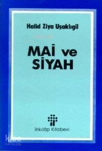 Mai ve Siyah Halid Ziya Uşaklıgil