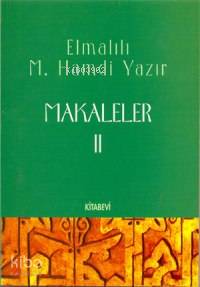 Makaleler 2 Elmalılı Muhammed Hamdi Yazır